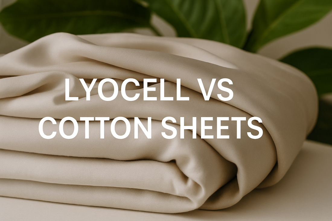 Lyocell vs Cotton Sheets: Which Is Better for Your Sleep?