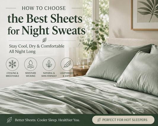How to Choose the Best Sheets for Night Sweats (2026 Guide)